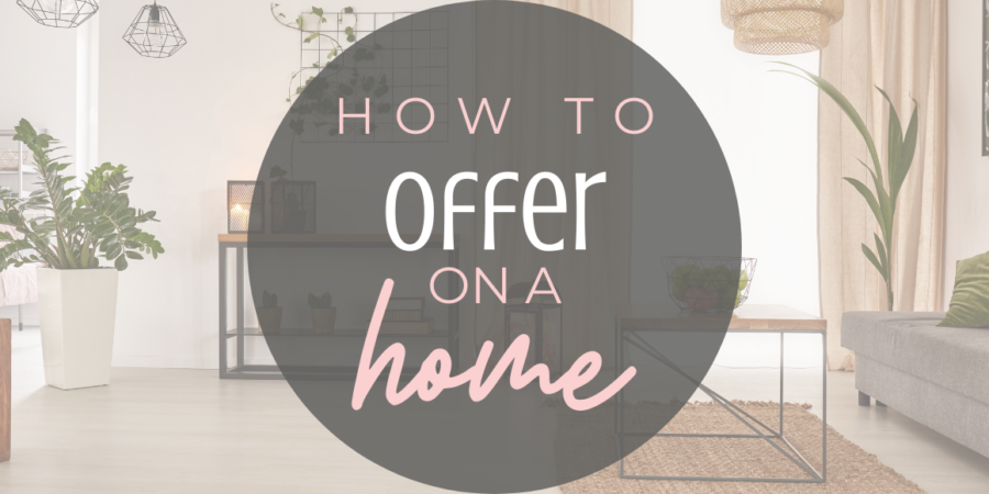 How to offer on a home
